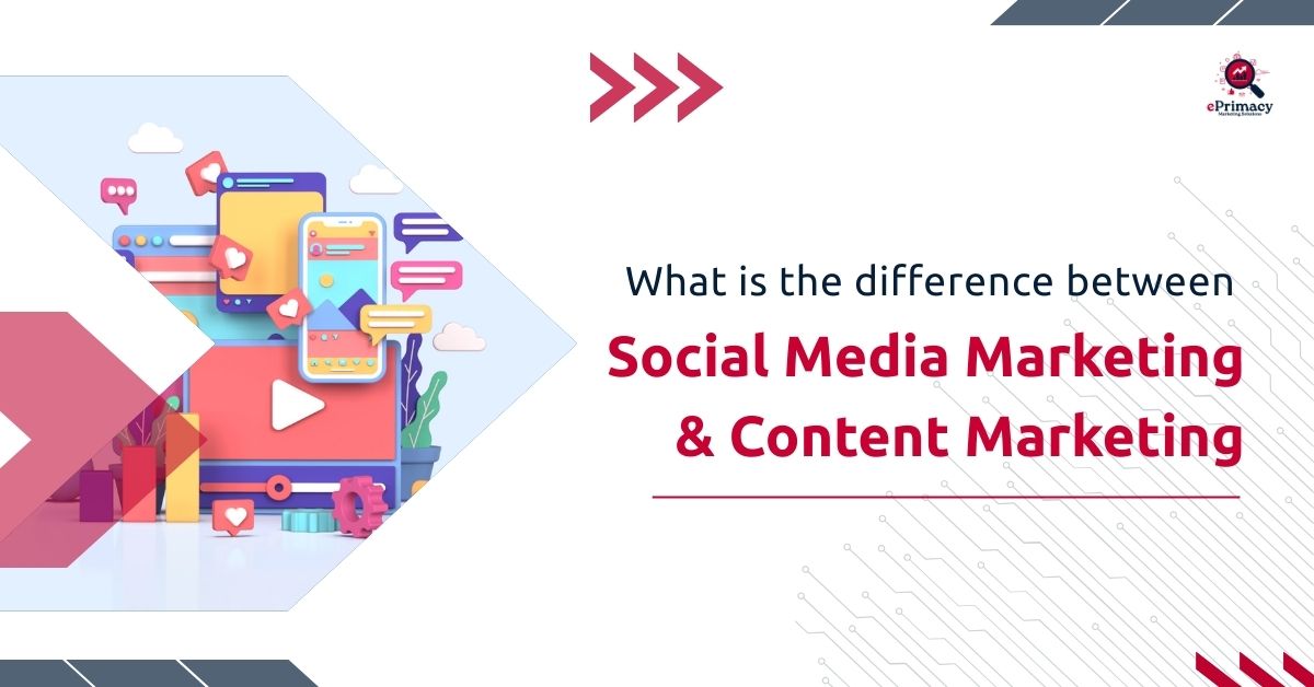 Read more about the article What Is the Difference Between Social Media Marketing & Content Marketing?